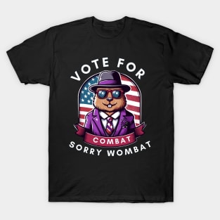 vote for combat sorry wombat T-Shirt